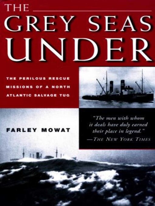 Title details for Grey Seas Under by Farley Mowat - Available